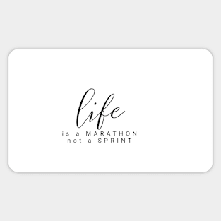 Life is a marathon not a sprint  (black writting) Sticker